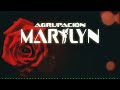 Agrupación Marilyn - Le Faltaba Amor | Video con letra
