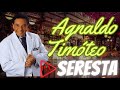 Set Seresta - Agnaldo Timóteo