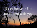 basshunter - i'm so in love with you