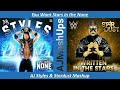 You Want Stars in the None- AJ Styles & Stardust Mashup (You Don't Want None + Written in the Stars)
