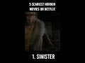 Top 5 SCARIEST Horror Movies on Netflix 😱 #shorts