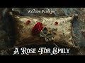 A Rose For Emily by William Faulkner #audiobooknarrator