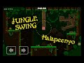 Jungle Swing By Halapeenyo 100% (Medium demon platformer) || Geometry Dash 2.2