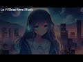Lo-fi night music [Only for bedtime] [To accompany relaxing time such as sleeping and bathing]