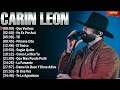 Carin Leon Exitos 2024 - Mejor Canción 2024 - Álbum Completo Más Popular