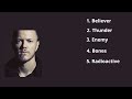 THE BEST SONGS OF IMAGINE DRAGONS