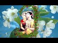 RADHE KRISHNA RADHE KRISHNA - राधे कृष्ण राधे कृष्ण - VERY BEAUTIFUL SONG - POPULAR KRISHNA BHAJAN