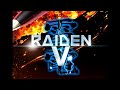 Raiden V (Edited) - Intellect and Intelligence ~ Phase 1