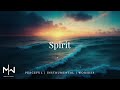 Spirit | Soaking Worship Music Into Heavenly Sounds // Instrumental Soaking Worship