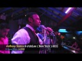 Anthony Santos 2011 Debut NY @ JubiLee - New York Debut by H Mann Films in HD