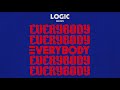 Logic - Everybody (Official Audio)