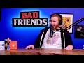 Slept King Returns and Rudy’s New Replacement | Ep 104 | Bad Friends w/ Khalyla