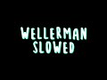 Wellerman slowed