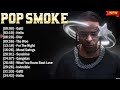 Pop Smoke Rap Greatest Hits - Best Music Playlist - Rap Hip Hop 2024