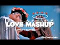 Love mashup lofi (slowed and Reverb) songs//new lofi songs #love lofi#lovemashup