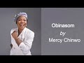Mercy Chinwo -  Obinasom 1 Hour Loop