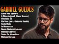 Gabriel Guedes - CD COMPLETO - Melhores Músicas Gospel 2024 #gospel2024 #deus #top
