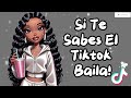 💖 SI TE SABES EL TIKTOK BAILA - 2024 💖