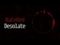 HateRed - Desolate