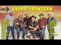 Grupo Frontera Exitos 2024 ~ Las Mejores Canciones de Grupo Frontera #0604