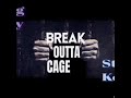 King EyGy- Break Outta Cage ft. Steve Ken