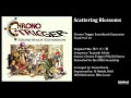 Scattering Blossoms (SPC Version) - Chrono Trigger Soundtrack Expansion