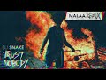 DJ Snake - Trust Nobody (Malaa Remix)