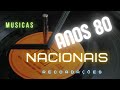 🔴Músicas Antigas Nacionais Anos 80 e 90 - Músicas Antigas Brasileiras. #HBO