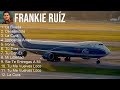 Frankie Ruíz 2024 MIX Las Mejores Canciones - La Rueda, Deseándote, La Cura, Imposible Amor