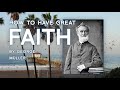 How to Have Great Faith | George Muller | God and Finances Money | George Mueller Testimony