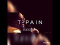 T-Pain - 