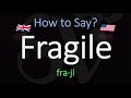 How to Pronounce Fragile? American & English Pronunciation (Difference)