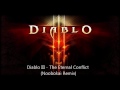 Diablo 3 - The Eternal Conflict (Noobokai Remix)