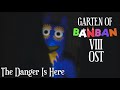 Garten of Banban 8 OST Fanmade - The Danger Is Here