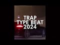 FREE👑Trap Type Beat Playlist👑Hard Trap Type Beat 2024👑Freestyle Type Beat👑Rap Trap Instrumental