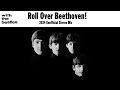 Roll Over Beethoven - Unofficial 2024 Mix