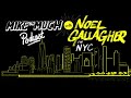 Noel Gallagher in NYC | Mike on Much Podcast