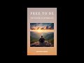 Free to Be: The Power of Letting Go.