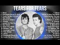 The Best Of Tears For Fears ~ Top 10 Artists of All Time ~ Tears For Fears Greatest Hits