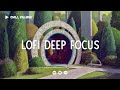 Times Garden ⏳ Lofi Deep Focus Study/Work Concentration [chill lo-fi hip hop beats]