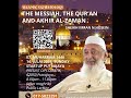 The Messiah, The Quran & Akhir Al Zaman 14 July @ 8pm - Startup Putrajaya Presint Diplomatik