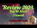Review 2023 - Cooking With Denise Top 10 Most Viewed Videos  #top10 #cookingshow #2023review
