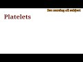 platelets , properties of platelets  in Hindi explanation