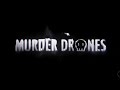 MURDER DRONES EPISODE 7 & 8 ANNOUNCEMENT TRAILER!!!!