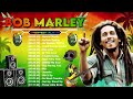 The Best Of Bob Marley | Bob Marley Greatest Hits Full Album | Bob Marley Reggae Songs 2024