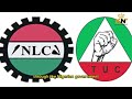 NIGERIAN LABOUR CONGRESS & TUC in Nationwide Protest Over Subsidy Removal as Tinubu begs for Time