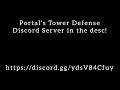 Portal's Tower Defense Discord Server!