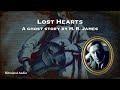 Lost Hearts | A Ghost Story by M. R. James | A Bitesized Audiobook