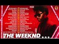 The Weeknd Greatest Hits Popular Songs HQ | The Weeknd Mix Playlist 2024 - Binding Light,...
