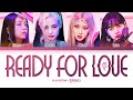 BLACKPINK (블랙핑크) - Ready For Love (1 HOUR LOOP) Lyrics | 1시간